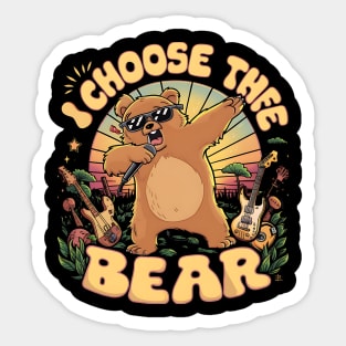 I choose the dabbing Bear Sticker